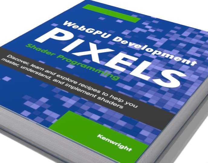 WebGPU Development Pixels: Shader Programming preview 1