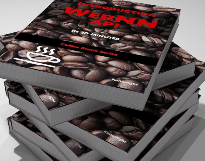 Introduction WebNN API in 20 Minutes: (Coffee Break Series) preview 2